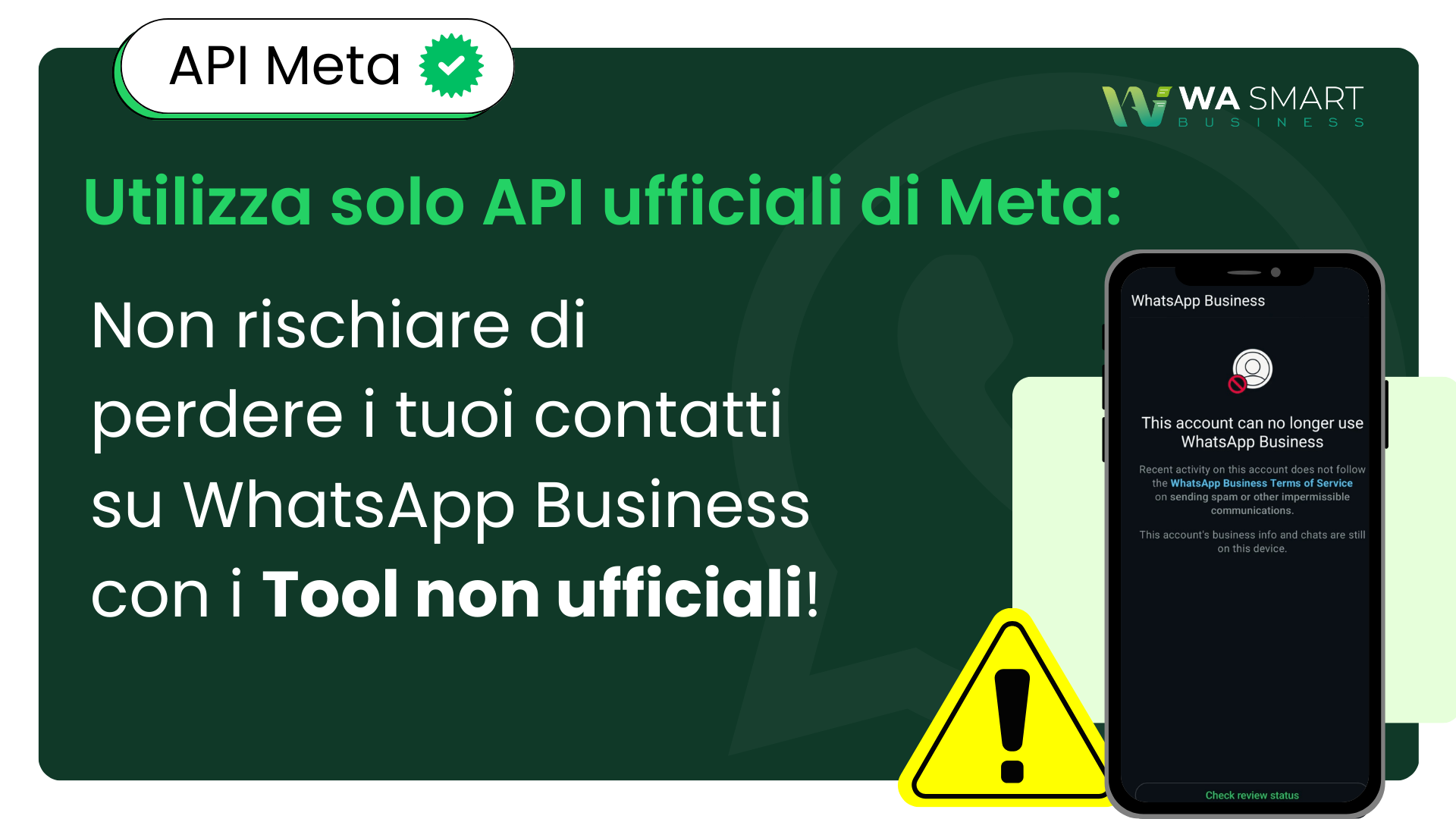 Utilizza solo API ufficiali di WhatsApp Business e evita ban e sanzioni - WA Smart Business