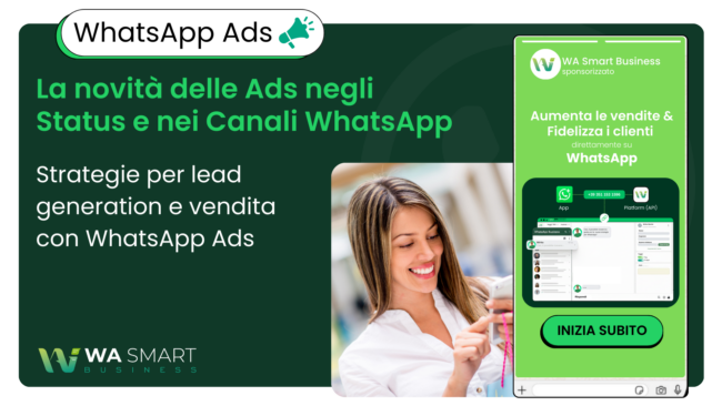 WhatsApp Business Ads - Novità di sponsorizzazioni in Status e Canali WhatsApp e le Click-to-WhatsApp Ads - WA Smart Business blog